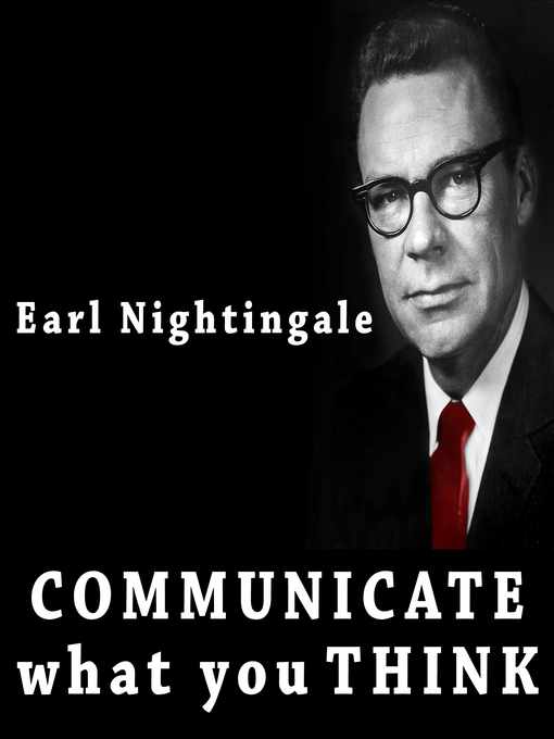 Title details for Communicate What You Think by Earl Nightingale - Available